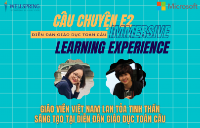 Câu chuyện E2: Giáo viên Việt Nam lan tỏa tinh thần sáng tạo tại diễn đàn giáo dục Toàn cầu